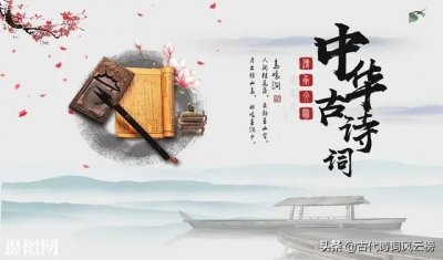 ​中国古代100首经典古诗词，值得大家一读，赶紧收藏起来吧